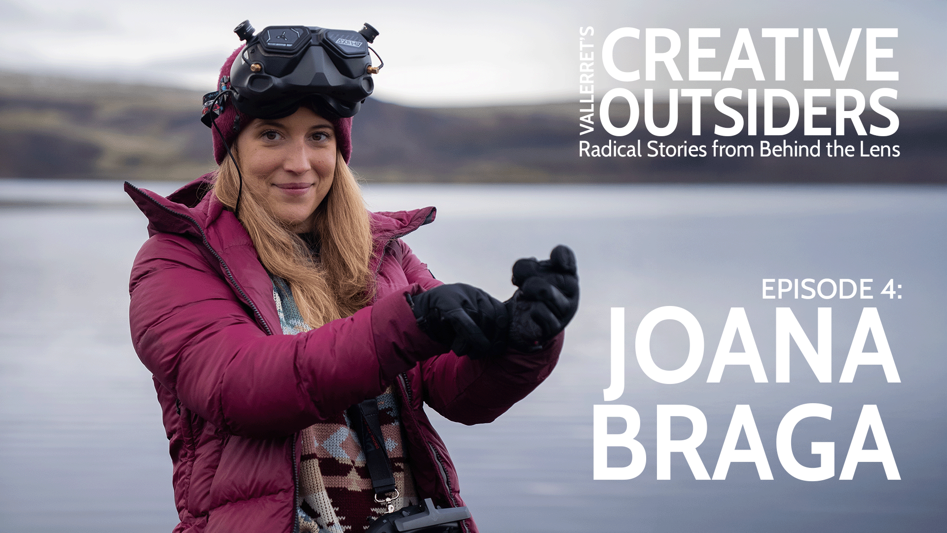 Vallerret's Creative Outsiders Episode 4: Women Breaking Barriers in Drone Flying with Joana Braga