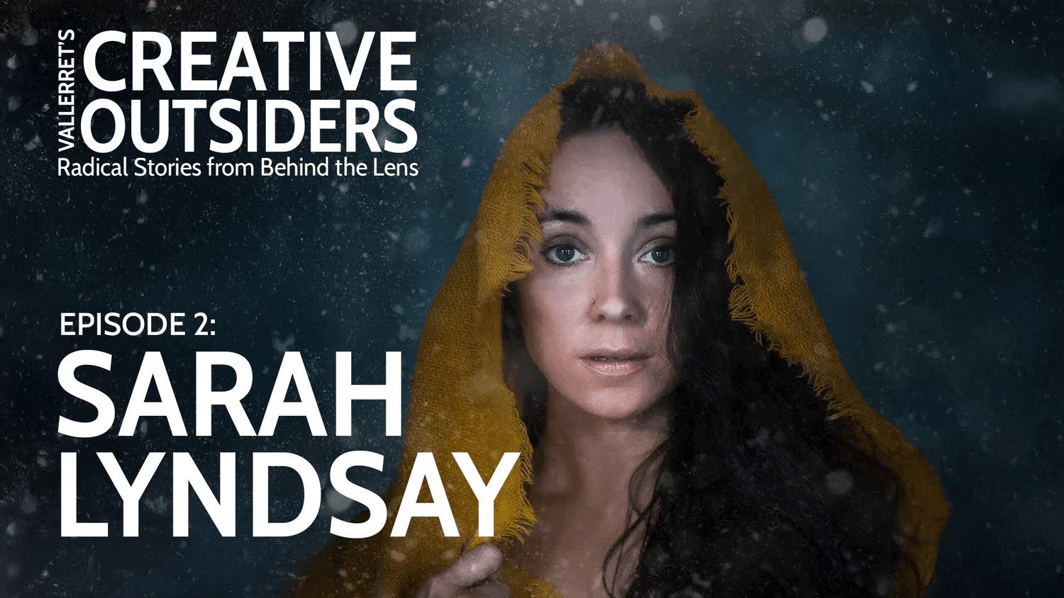 Vallerret's Creative Outsiders Podcast with Sarah Lyndsay