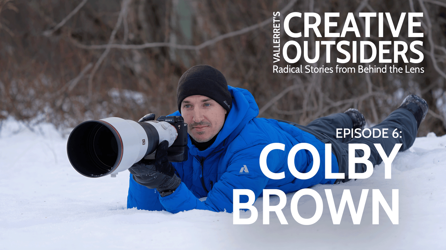 Vallerret's Creative Outsiders Episode 6 with Ambassador Colby Brown