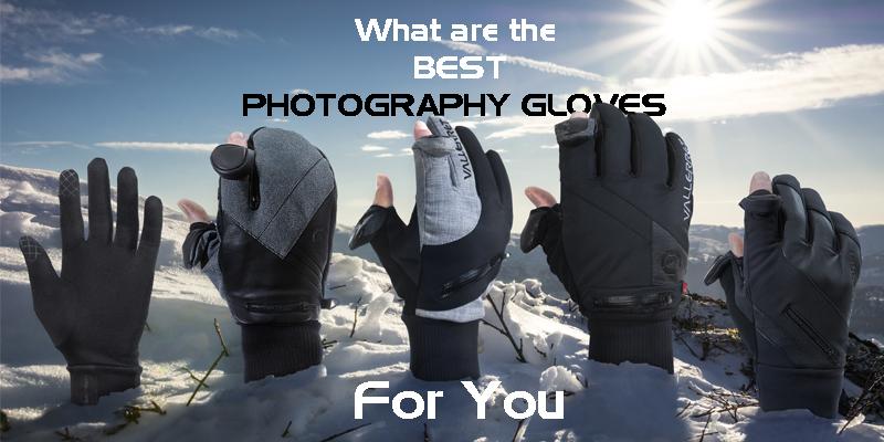 the best photography gloves for you